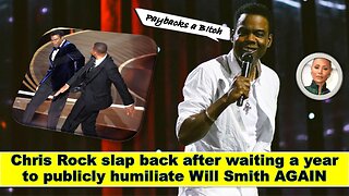 Chris Rock slap back after waiting a year to publicly humiliate Will Smith AGAIN