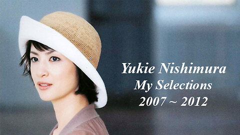 Yukie Nishimura those beautiful underrated pieces - My selection 2007~2012