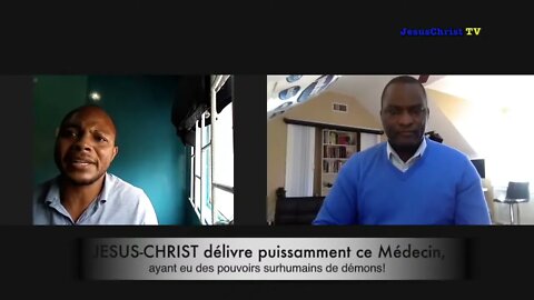 JESUS CHRIST délivre puissamment ce Médecin qui avait des pouvoirs surhumains de démons~PARTIE 1