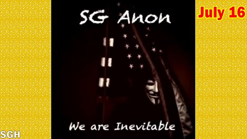 SG Anon HUGE Intel: "SG Anon Important Update, July 16, 2024"