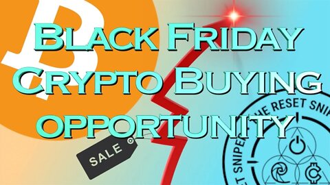 Last Chance Black Friday Crypto Buying Opportunity