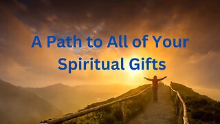 A Path to All of Your Spiritual Gifts ∞Thymus: Channeled by Daniel Scranton