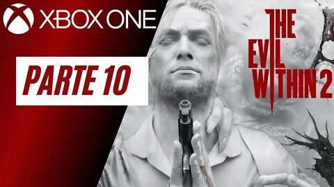 THE EVIL WITHIN 2 - PARTE 10 (XBOX ONE)