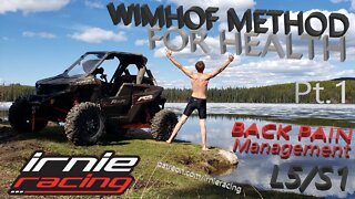 Back Pain Management w/ Wim Hof Method Pt.1 | Irnieracing For Health