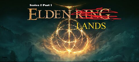 Eldenlands series 2 Part 1