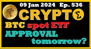 #Bitcoin Spot #ETF Approval tomorrow? - BRIEF #CRYPTO VIDEO News Talk Action Bitcoin #Halving Cycles