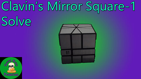 Calvin's Mirror Square-1 Solve