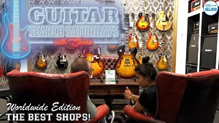The Best Guitar Shops - Guitar Search Saturdays Episode #40