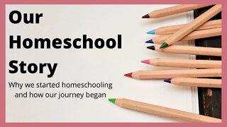 Our Homeschool Story