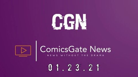 #ComicsGate News: News Without the Drama 01.23.21