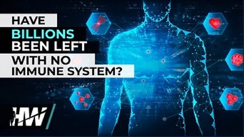 Have Billions Been Left With No Immune System? by The Highwire with Del Bigtree