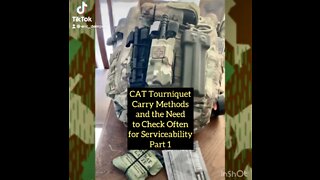 CAT Tourniquet Carry Options and the Need for Serviceability Checks