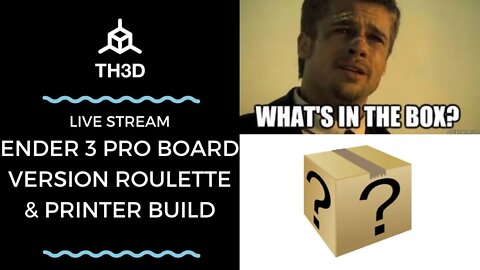 Ender 3 Pro Board Version Roulette & Printer Build | Live Stream
