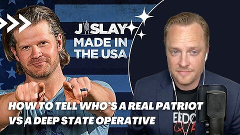 How to Tell Who’s a Real Patriot vs a Deep State Operative | Interview on JSlayUSA