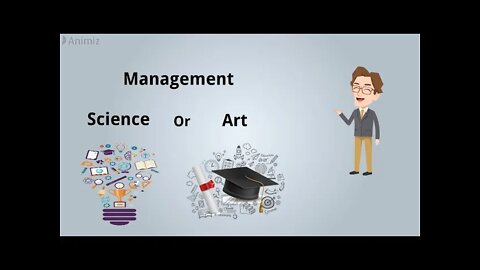 Management is an art or science |(animated) Is Management an art or a science? | educationleaves.com
