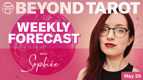 Beyond Tarot with SOPHIE - MAY 29