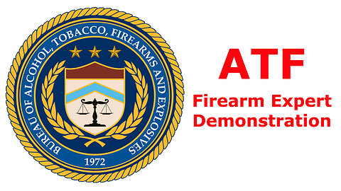 ATF Firearm Expert Demonstration