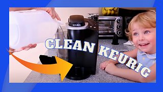 Clean a Keurig with Vinegar.