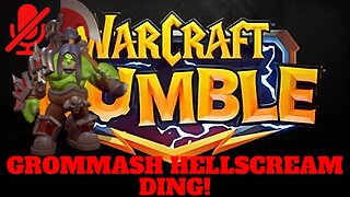 WarCraft Rumble - Grommash Hellscream - Ding!