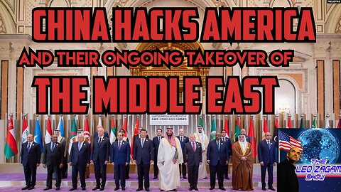 CHINA HACKS AMERICA AND THEIR ONGOING TAKEOVER OF THE MIDDLE EAST