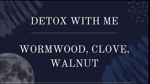 Step 1 Parasite Cleanse- Wormwood