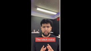 The bitch voice