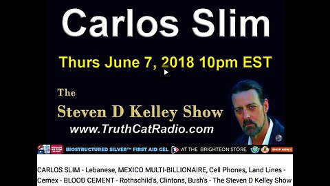 @StevenDKelley @CarlosSlim Lebanese BloodyCement @RothschildClintonBushCartels @MexicanCartelRuler, @GordonGetty @EduardoVerástegui June 7th, 2018.mp4