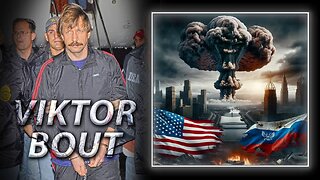 Russian Insider Viktor Bout Warns Nuclear War Is Imminent