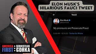Elon Musk's hilarious Fauci tweet. Sebastian Gorka on AMERICA First