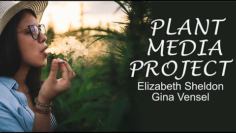 END THE STIGMA | PLANT MEDIA PROJECT [cannabis education]