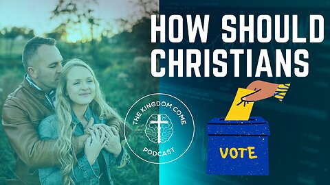 How Should Christians Vote?