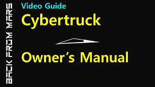 Tesla Cybertruck Owner’s Manual (2023.44.9) - Revealed in its entirety