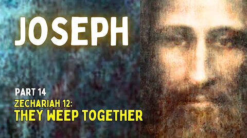 Joseph Wept With His Brothers: Jesus in Joseph's Story