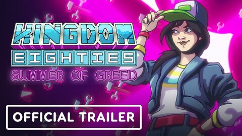 Kingdom Eighties - Official Launch Trailer
