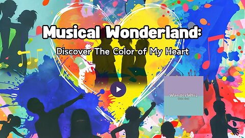 The Color of My Heart: A Vibrant Musical Journey for Kids