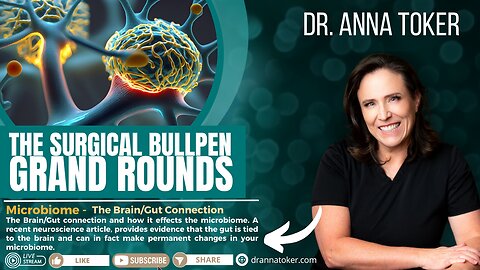 The Surgical Bullpen's Grand Rounds Promotional Video: Microbiome - The Brain/Gut Connection