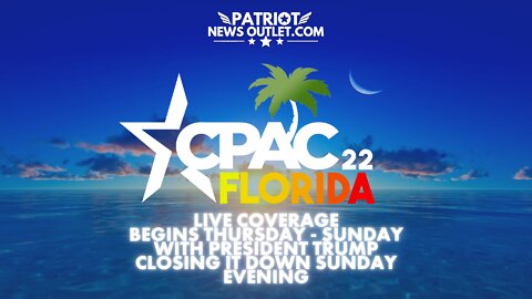 LIVE REPLAY: CPAC 2022, Orlando Florida. Day 2