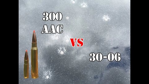 300 AAC vs 30-06... Black Granite Test