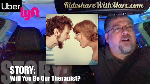 Uber/Lyft Story - Will You be Our Therapist?