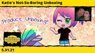 Katie's Not-So-Boring Unboxing 5.31.21