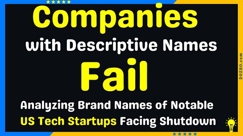 Descriptive Company Names Fail | Analyzing Brand Names of US Tech Startups Facing Shutdown