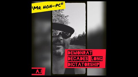 MR. NON-PC - DemonRat Decades Long Dictatorship