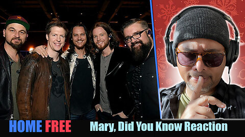 Home Free - Mary, Did You Know Reaction!