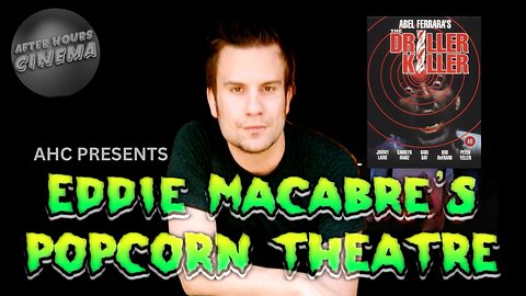 AHC Presents: Eddie Macabre's Popcorn Theater