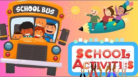 School Activities and Daily Routine For Kids | Fun Learning Video For Children