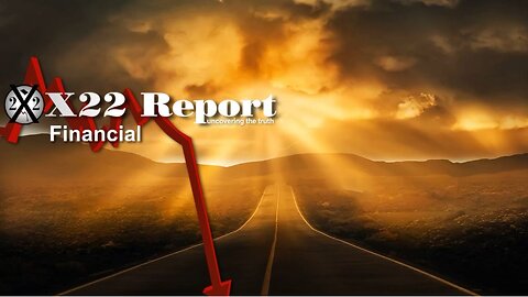 X22 Report - Ep. 3042A - The More The [CB] Does, The Worse It Gets For Them, Economic Awakening