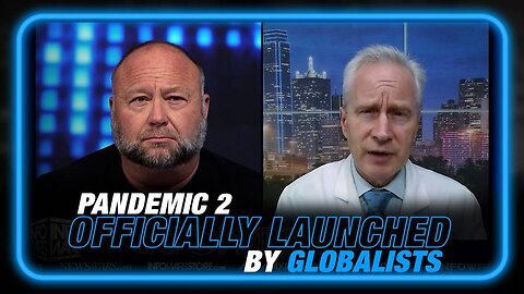 Pandemic 2 Officially Launched By Globalists