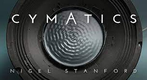 CYMATICS: Science Vs. Music - Nigel Stanford