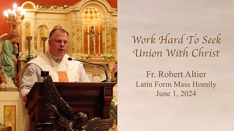 Work Hard To Seek Union With Christ