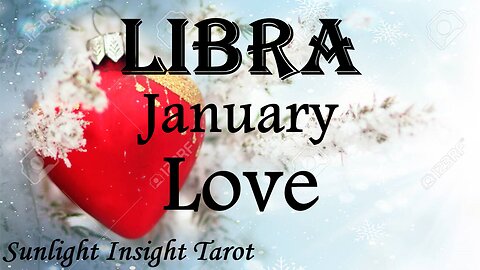 LIBRA♎ They've Loved You For Far Too Long!🥰 Not Missing Their Opportunity This Time!😍 January Love